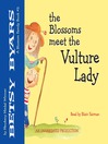 The Blossoms Meet the Vulture Lady
